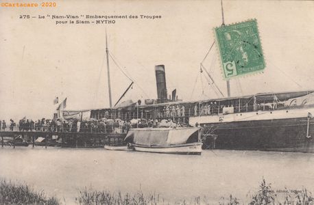 Cochinchine – Mytho- Embarquement des troupes pour le Siam –Navire Nam Vian. Planté 275 - ©Cartacaro 4103 #3911