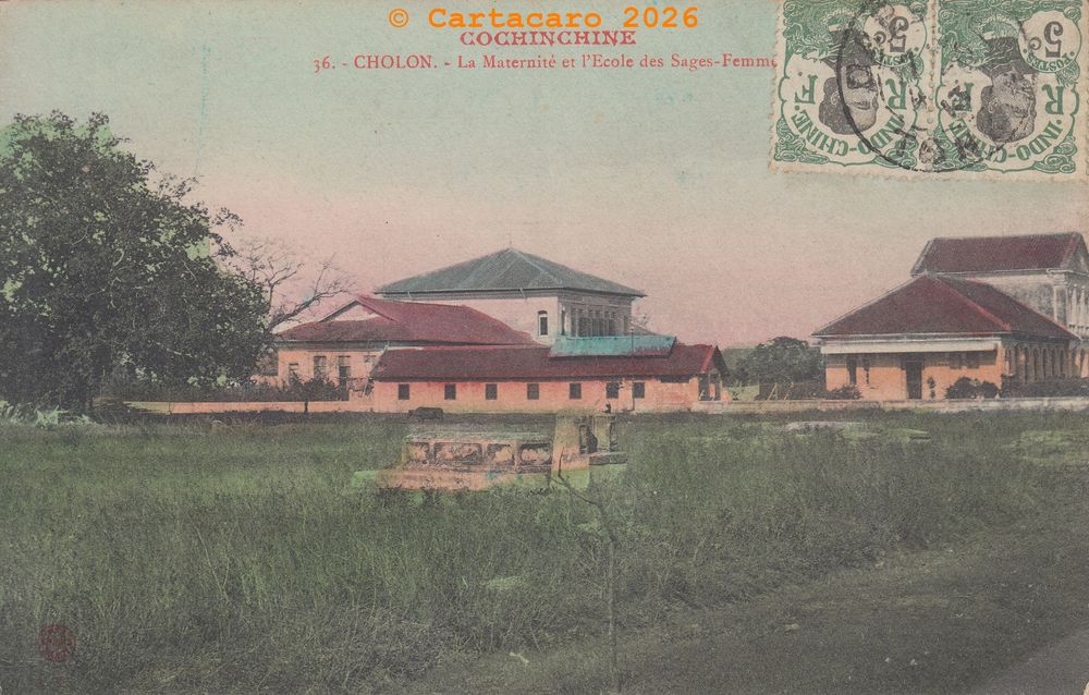 Cochinchine - Cholon - Maternité et Ecole de sage-femme GMR 136 @4xxy #6017