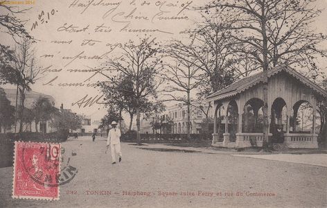 Tonkin Haïphong - Square Jules Ferry et rue du Commerce Dieulefils rouge 232 #379